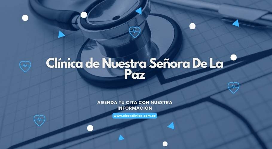 Citas en la clínica Nuestra señora de la paz